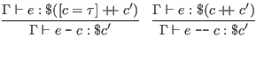 $\displaystyle \infer{\Gamma \vdash e \; \texttt{--} \;c : \$c'}{
\Gamma \vdash...
... \texttt{---} \;c : \$c'}{
\Gamma \vdash e : \$(c + \hspace{-.075in} + \;c')
}$