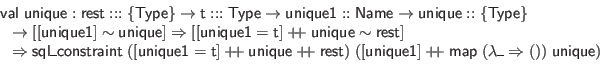 \begin{displaymath}\begin{array}{l}
\mathsf{val} \; \mathsf{unique} : \mathsf{r...
... \; (\lambda \_ \Rightarrow ()) \; \mathsf{unique})
\end{array}\end{displaymath}